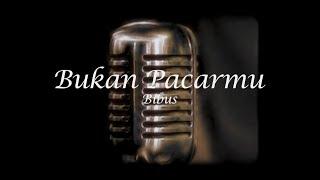 Bibus - Bukan Pacarmu | Official Lyric Video