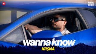 KR$NA - Wanna Know | Official Music Video