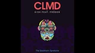 CLMD Vs Kish feat. Froder - The Stockholm Syndrome (CLMD Extended Version)