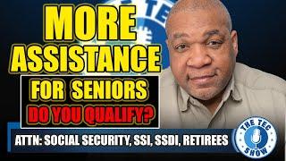 More Assistance For Low Income Seniors And Retirees Plus New Benefits For Every American