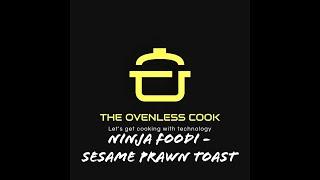 Ninja Foodi - Sesame Prawn Toast