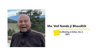 Last Bhaudhik by Ma. Prof. Ved Nanda ji | HSS USA |