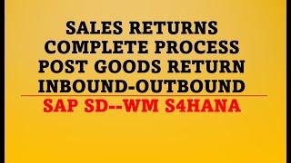 sale returns sap sd | returns delivery sap sd | sales return sap wm | complete process sap sd sap wm