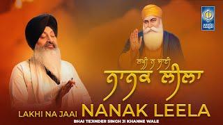 Nanak Leela - New Gurbani Shabad Kirtan 2024 - New Shabad Kirtan - Bhai Tejinder Singh Khanne Wale