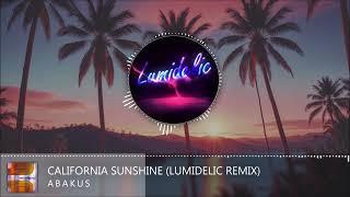 Abakus - California Sunshine (Lumidelic Remix)