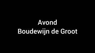 Avond Boudewijn de Groot | Lyrics