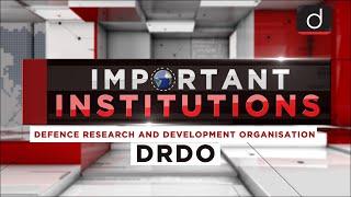 Important Institutions -Defence Research & Development Organisation (DRDO)