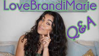 Questions and Answers with LoveBrandiMarie (pt.1)