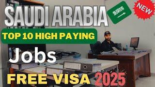 Highest paying jobs in Saudi Arabia 2025 | work visa | salary | @noontravels