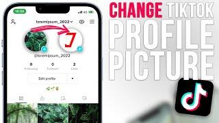 How to change TikTok profile picture [2023]