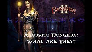 Everquest 2 Agnostic Dungeons.  What are they?  Why run them?