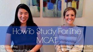 How To Study For The MCAT: Advice and tips from med students