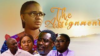 THE ASSIGNMENT //Starring Lara Ayoola PMH, Godwyns Agbude, Gbenga Ayoola SMH //GACEM TV