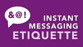 Instant Messaging Etiquette