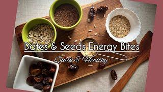 “Nutritious No-Bake Energy Bites | Dates & Seeds Recipe for a Quick Snack” | Chhaya’s creation