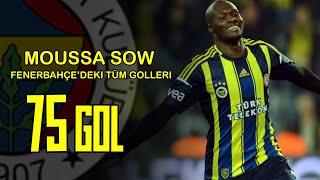 Moussa Sow Fenerbahçe'deki Tüm Golleri