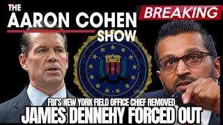 ANALYSIS: James Dennehy Forced Out as FBI’s New York Chief – What Was He Hiding?