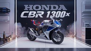 "2025 Honda CBR 1300X: The Ultimate Sport Touring Machine Revealed!"