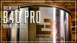 BREWTOOLS B40 GRAIN TO GLASS MUNICH HELLES | THE MALT MILLER HOME BREWING CHANNEL