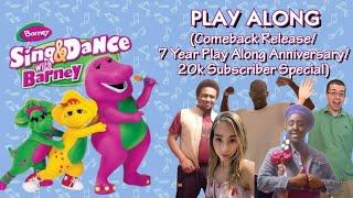 Sing and Dance with Barney Play Along (Comeback/10 Year Anniversary Special)