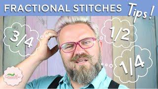 Ultimate Guide to Fractional Stitches for Cross Stitch | Caterpillar Cross Stitch