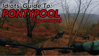 IDIOTS' GUIDE TO PONTYPOOL TIRPENTWYS TRAILS