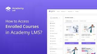 How to Access Enrolled Courses in Academy LMS?