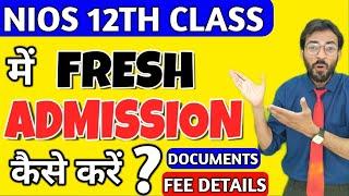 Nios Fresh Admission कैसे करें | क्या Documents चाहिए ? | Fee Charge कितनी होती है ? | Full Details