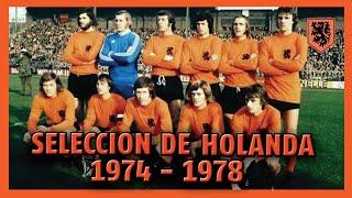  La Poderosa Naranja mecánica de  HOLANDA (1974-1978)