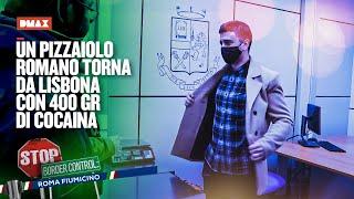 Un pizzaiolo romano torna da Lisbona con 400 gr di cocaina | Stop! Border Control: Roma Fiumicino