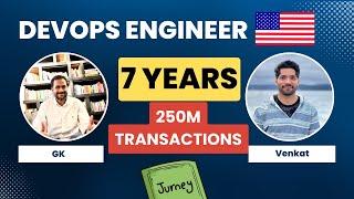 DevOps Engineer in the US - 7 Years of experience - Handling 20 million transactions!