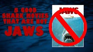 5 Good Shark Movies That Aren't Jaws