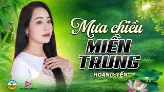 MƯA CHIỀU MIỀN TRUNG - HOÀNG YẾN LK Dân Ca Xứ Nghệ Nghe Mà SAY ĐẮM LÒNG NGƯỜI Nhạc Thôn Quê Remix