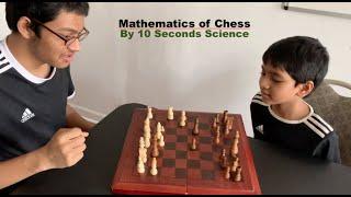 10 Seconds Science : Mathematics of Chess