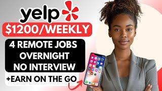 $1200 Per Week | Yelp Is Hiring I 4 Work From Home Jobs | No Skills No Experience Earn With Your