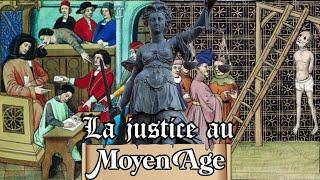 La justice au Moyen Age : de l’accusation à la condamnation