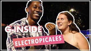 G Inside -  Aux Electropicales 2021 avec Steez & Sully