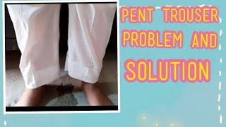 pent trouser upar ki taraf kion jati he problem and solution.best idea of pent trouser problem.