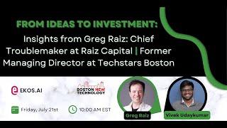 From Ideas to Investment: Insights from Greg Raiz