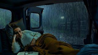 Rain Sounds For Sleeping - Sleep alone in the heavy rain inside a camping car