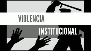 Violencia Institucional