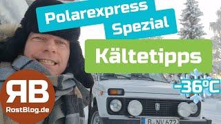 Polarexpress Spezial - Kältetipps