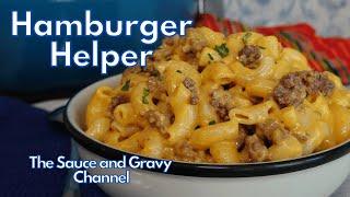 How To Make Homemade Hamburger Helper | Cheeseburger Macaroni | Quick Weeknight Dinner