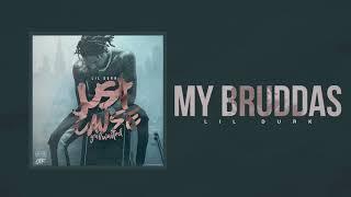 Lil Durk - My Bruddas (Official Audio)