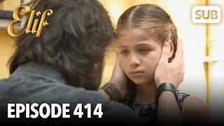 Elif Episode 414 | English Subtitle