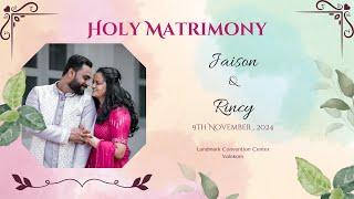 Holy Matrimony || Jaison & Rincy