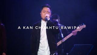 A Kan Chuahtu Bawi - Chin Baptist Church Worship