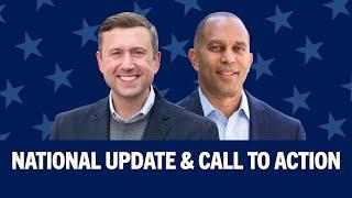 National Update and Call to Action With Chair Ken Martin and Leader Hakeem Jeffries