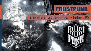 Let's play FROSTPUNK full | Eiskalte Entscheidungen #05 | Neues Zuhause | Deutsch German Gameplay