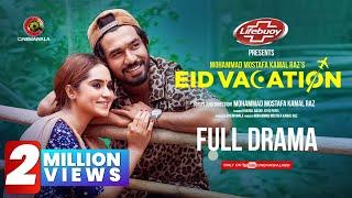 Eid Vacation | Full Drama | Khairul Basar | Keya Payel | Mohammad Mostafa Kamal Raz | Eid ul Adha